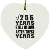 16th Anniversary Square Root of 256 Years Still In Love - Heart Ornament