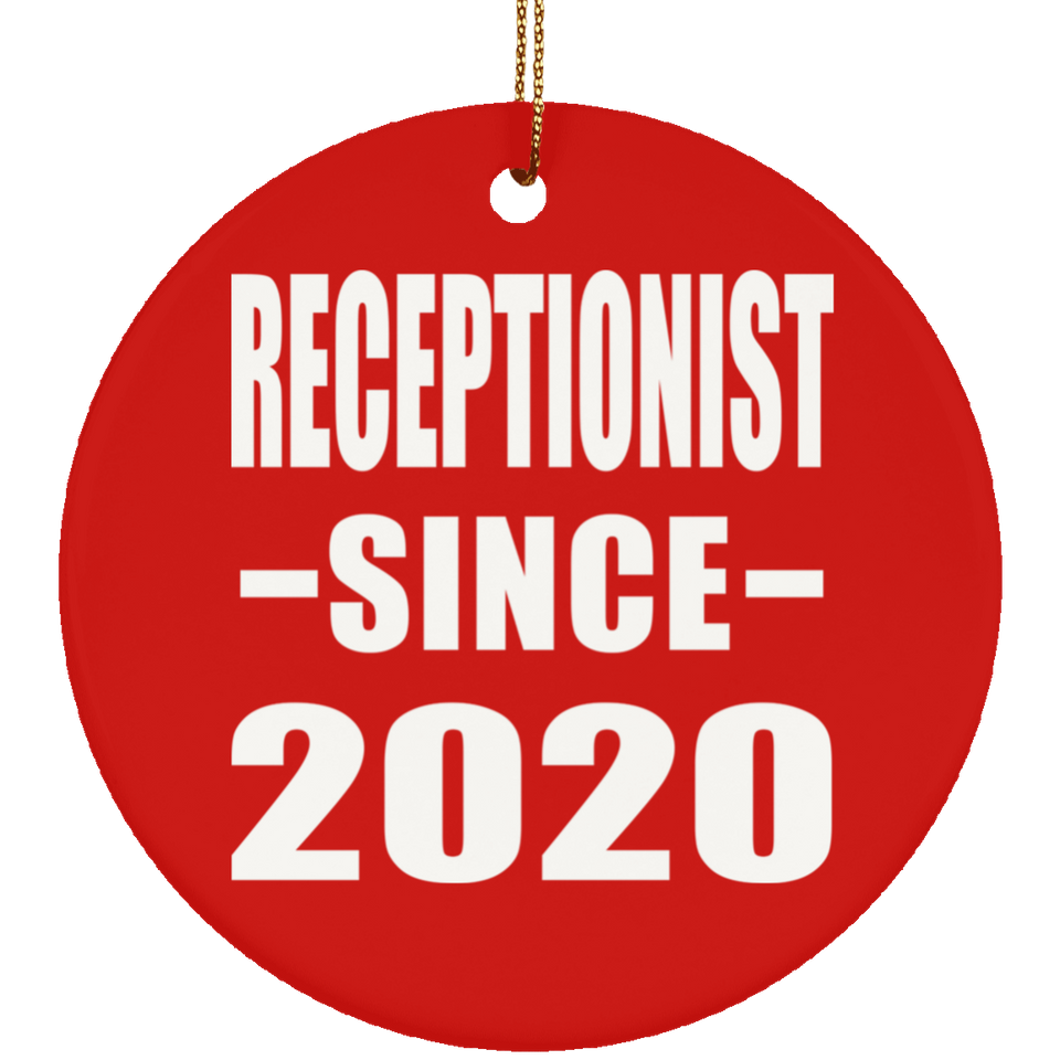 Receptionist Since 2020 - Circle Ornament