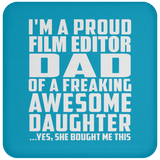 Proud Film Editor Dad Of Awesome Daughter - Drink Coaster