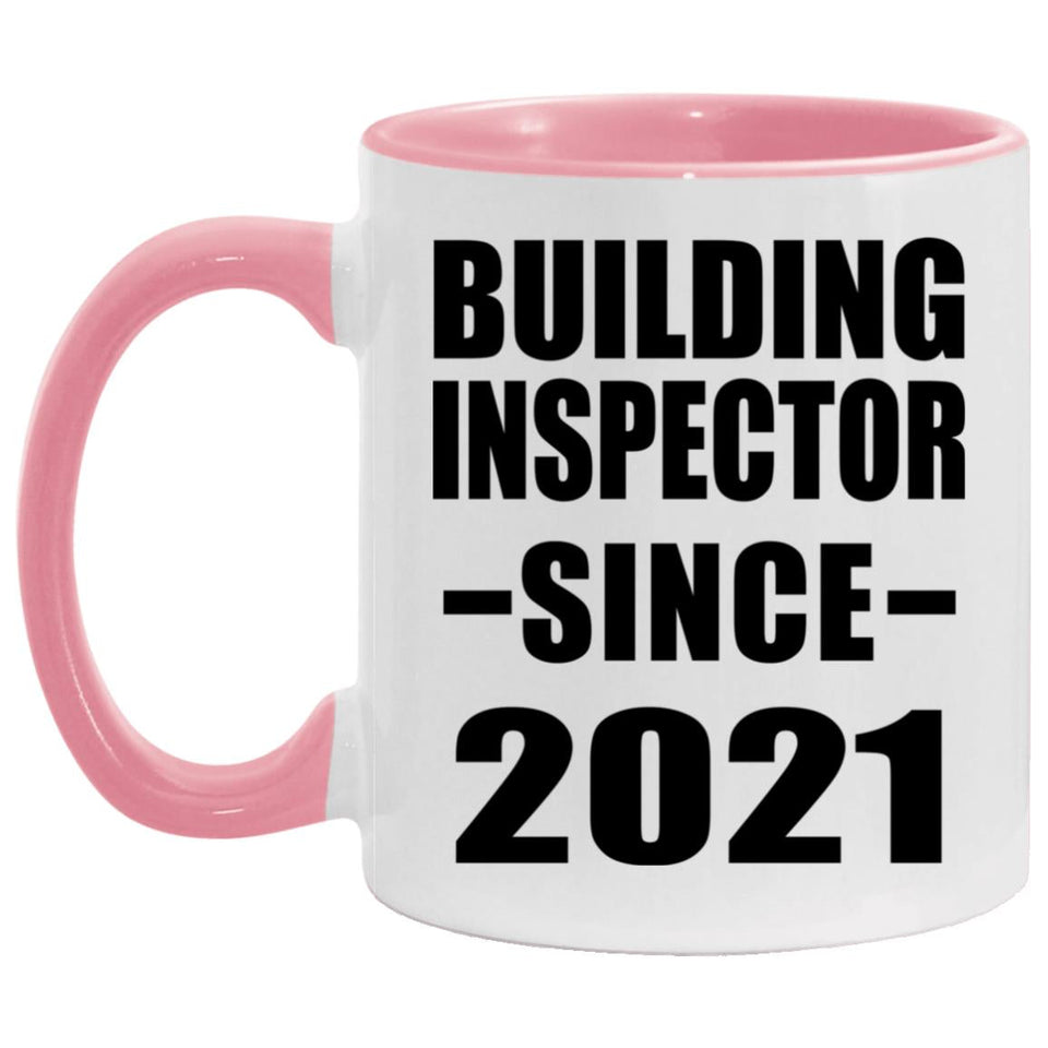 Building Inspector Since 2021 - 11oz Accent Mug Pink