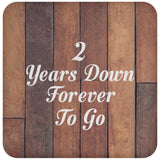 2nd Anniversary 2 Years Down Forever To Go - Drink Coaster E