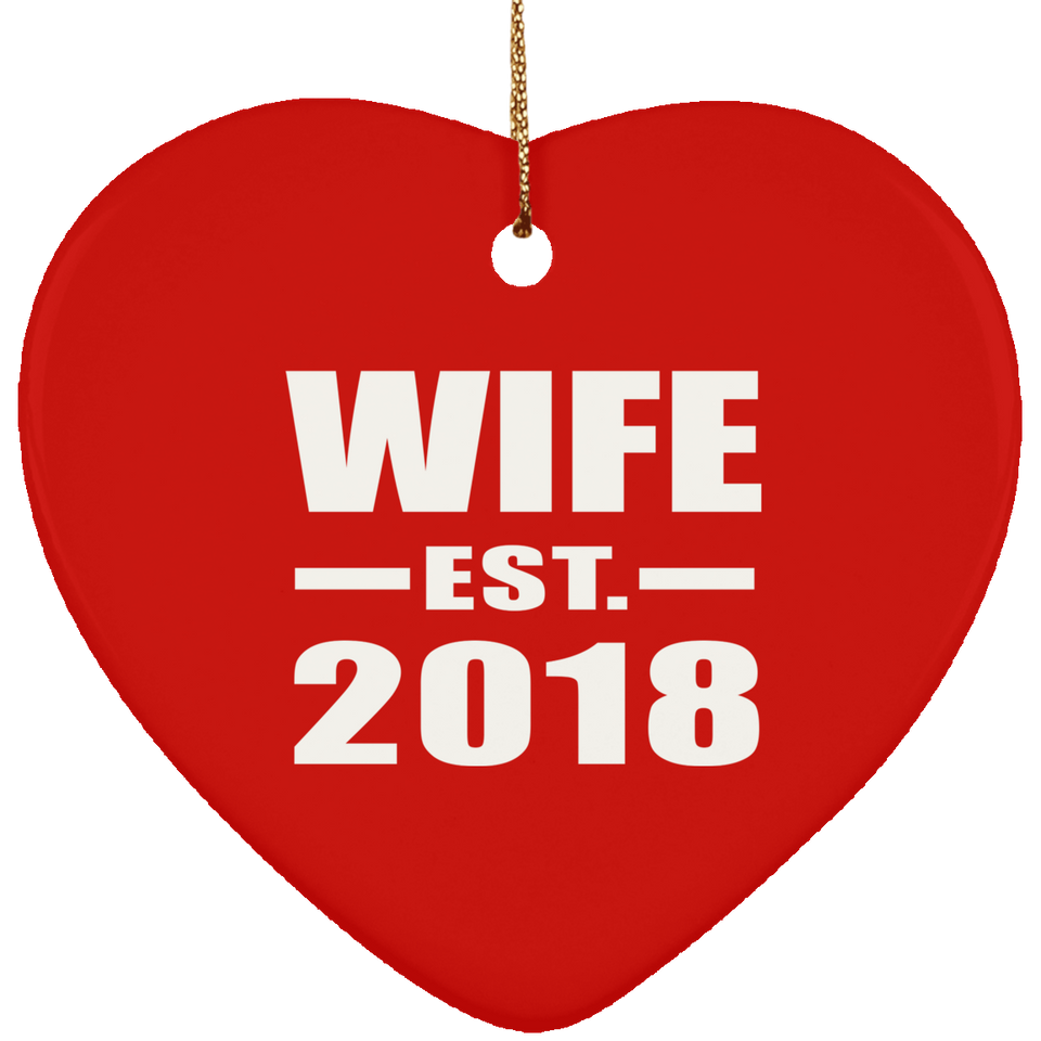 Wife Established EST. 2018 - Heart Ornament