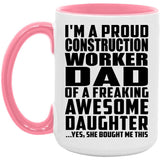 Proud Construction Worker Dad Of Awesome Daughter - 15oz Accent Mug Pink
