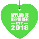 Appliance Repairer Established EST. 2018 - Heart Ornament