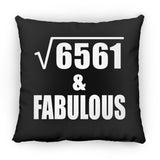 81st Birthday Square Root of 6561 & Fabulous - Throw Pillow Black