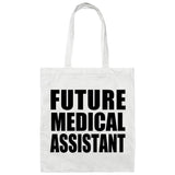 Future Medical Assistant - Tote Bag White