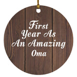 First Year As An Amazing Oma - Circle Ornament D
