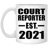 Court Reporter Established EST. 2021 - 11oz Coffee Mug