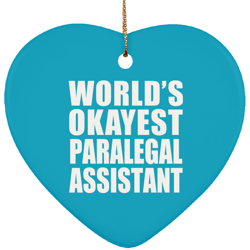 World's Okayest Paralegal Assistant - Heart Ornament