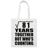 9th Anniversary Square Root of 81 Years Who's Counting - Tote Bag White