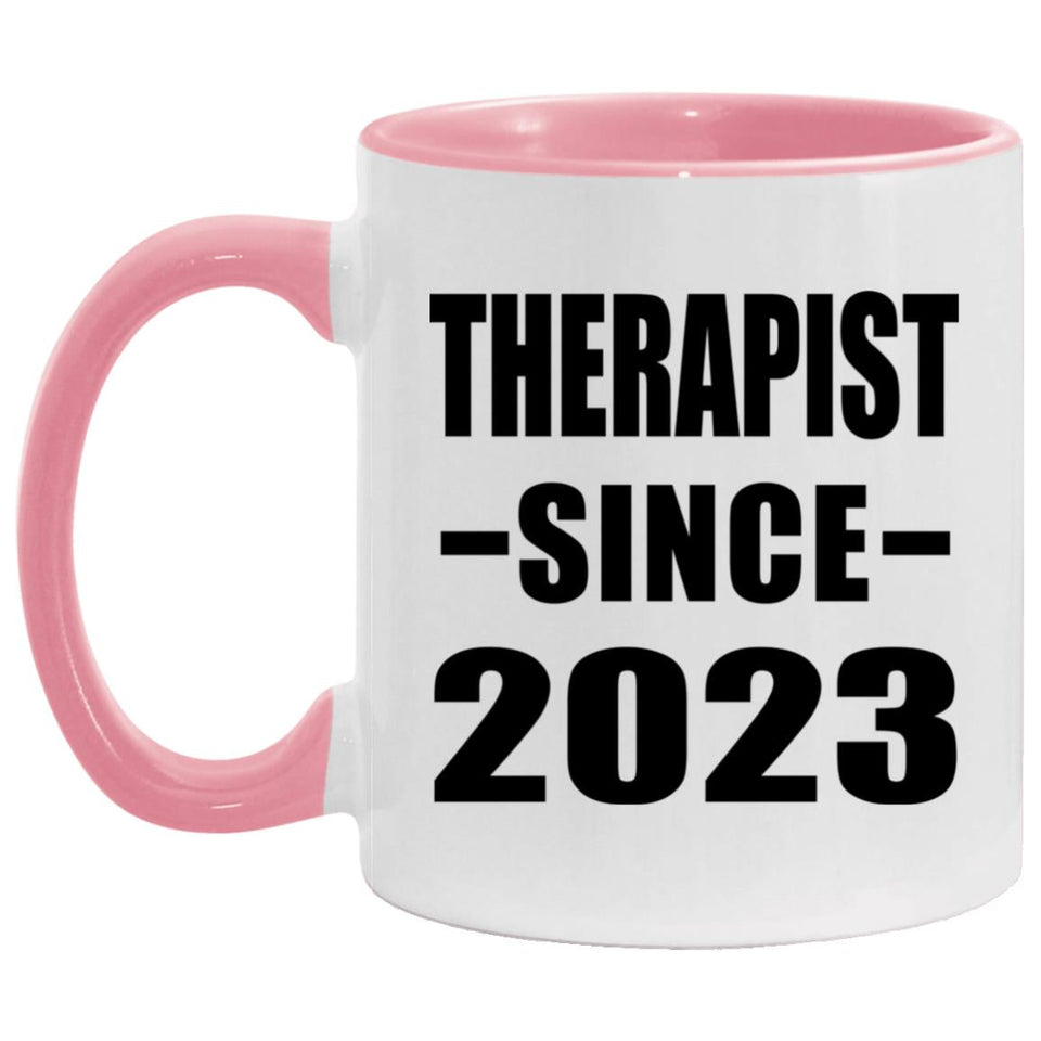 Therapist Since 2023 - 11oz Accent Mug Pink