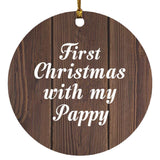 First Christmas With My Pappy - Circle Ornament D