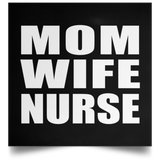Mom Wife Nurse - Poster Square