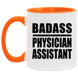 Badass Physician Assistant - 11oz Accent Mug Orange
