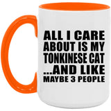 All I Care About Is My Tonkinese Cat - 15oz Accent Mug Orange
