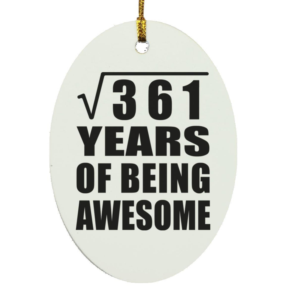 19th Birthday Square Root of 361 Years of Being Awesome - Oval Ornament