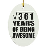19th Birthday Square Root of 361 Years of Being Awesome - Oval Ornament