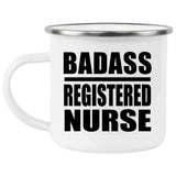 Badass Registered Nurse - 12oz Camping Mug
