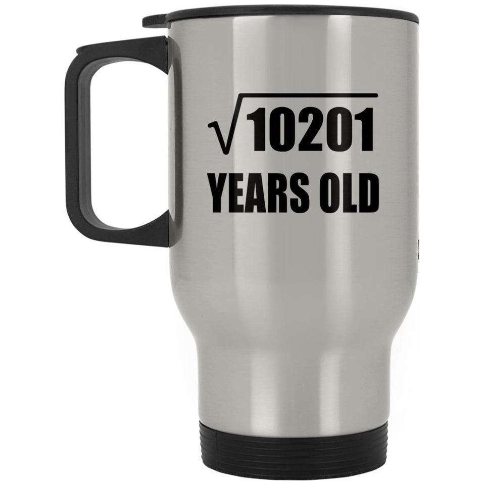 101st Birthday Square Root of 10201 Years Old - Silver Travel Mug
