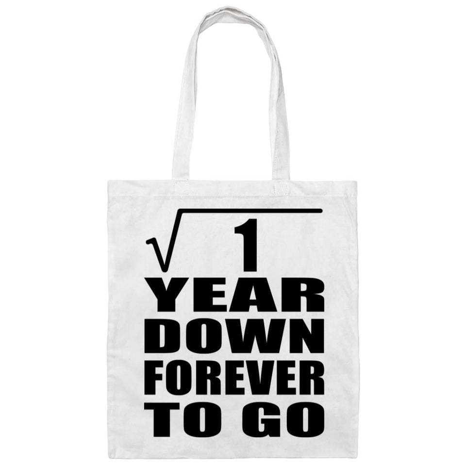 1st Anniversary Square Root of 1 Year Down Forever To Go - Tote Bag White