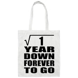 1st Anniversary Square Root of 1 Year Down Forever To Go - Tote Bag White