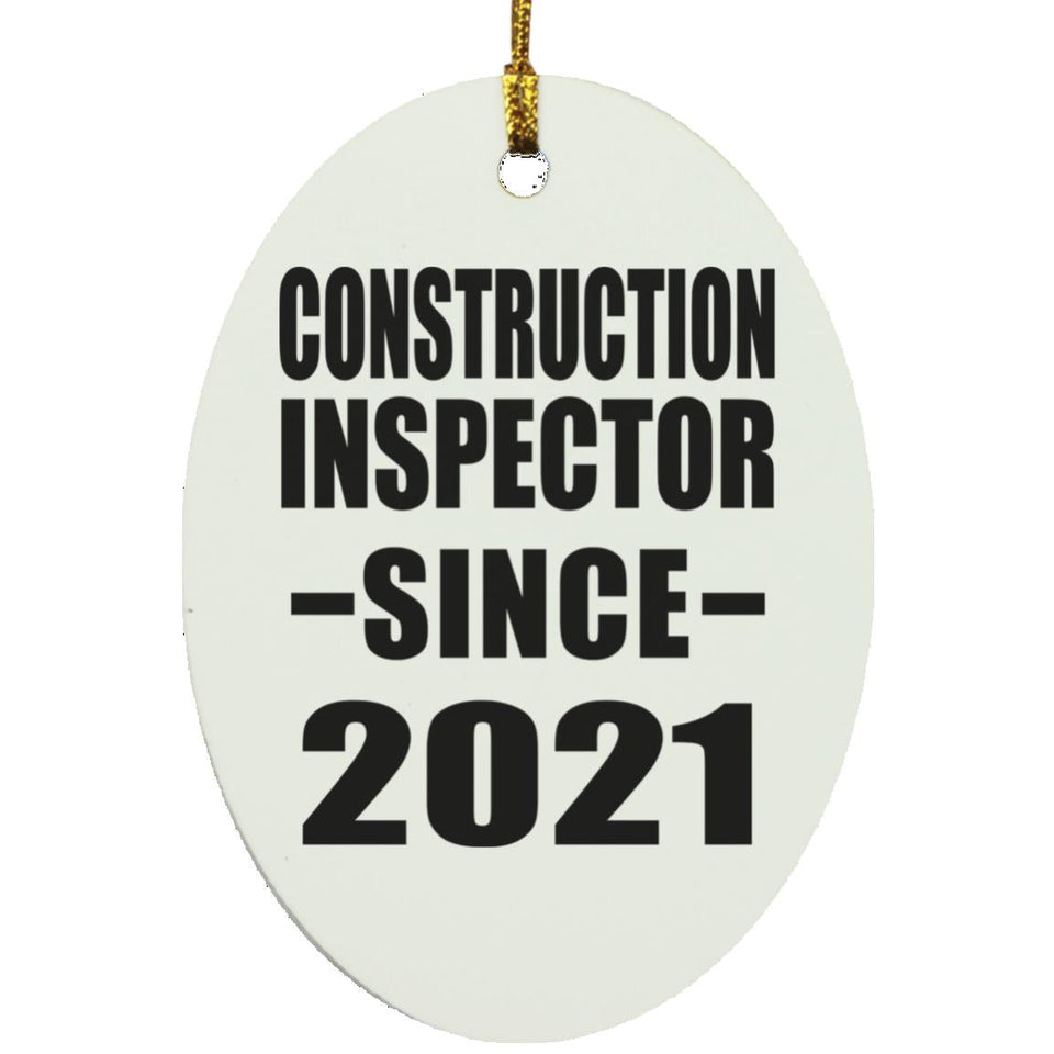 Construction Inspector Since 2021 - Oval Ornament