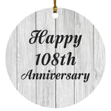 Happy 108th Anniversary - Circle Ornament F