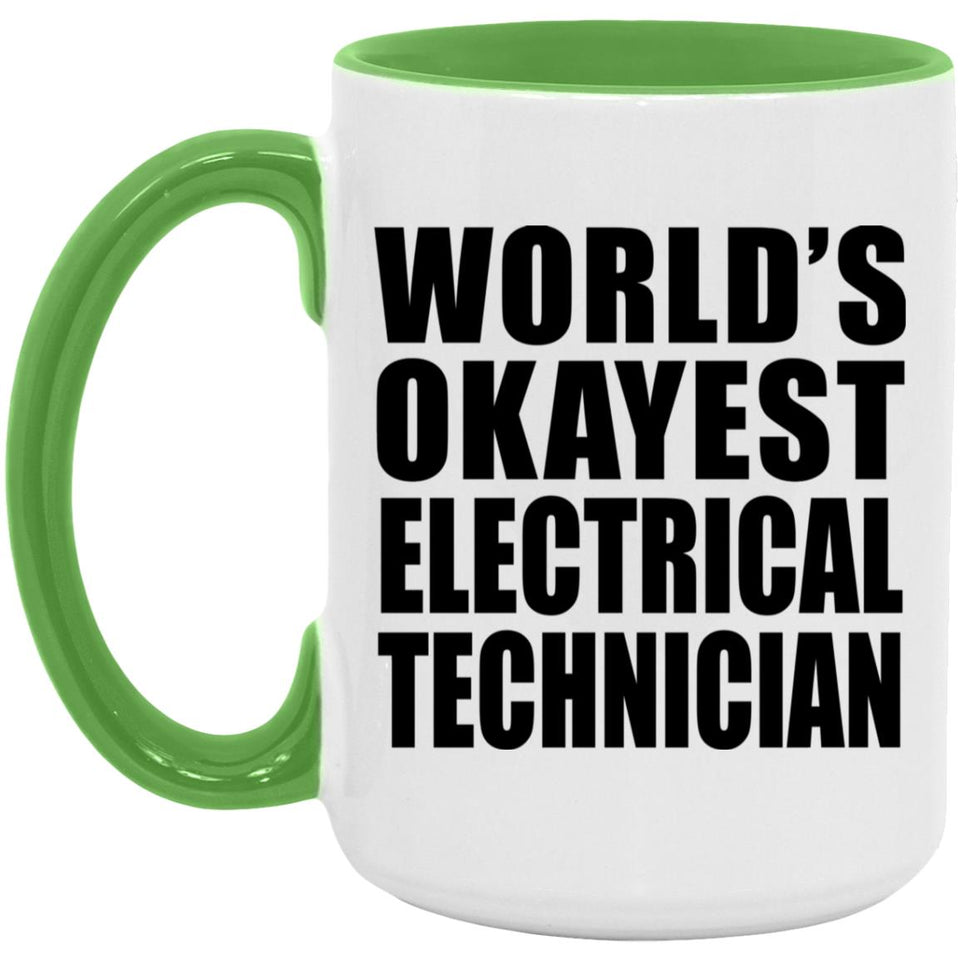 World's Okayest Electrical Technician - 15oz Accent Mug Green