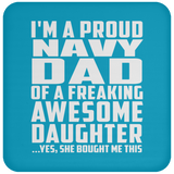 Proud Navy Dad Of Awesome Daughter - Drink Coaster