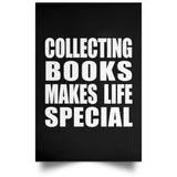 Collecting Books Makes Life Special - Poster Portrait