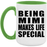 Being Mimi Makes Life Special - 15oz Accent Mug Green
