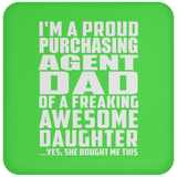 Proud Purchasing Agent Dad Of Awesome Daughter - Drink Coaster