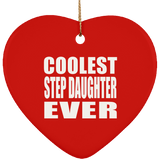 Coolest Step Daughter Ever - Heart Ornament
