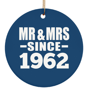 62nd Anniversary Mr & Mrs Since 1962 - Circle Ornament