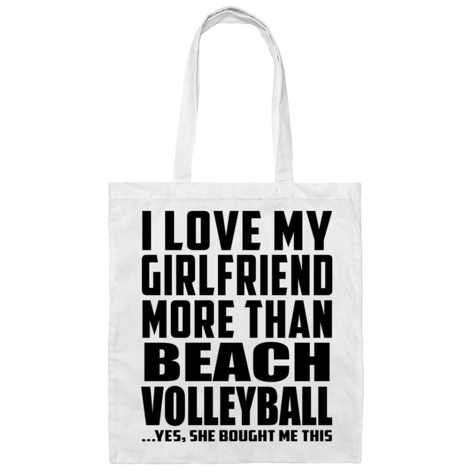 I Love My Girlfriend More Than Beach Volleyball - Tote Bag White