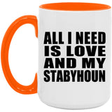 All I Need Is Love And My Stabyhoun - 15oz Accent Mug Orange