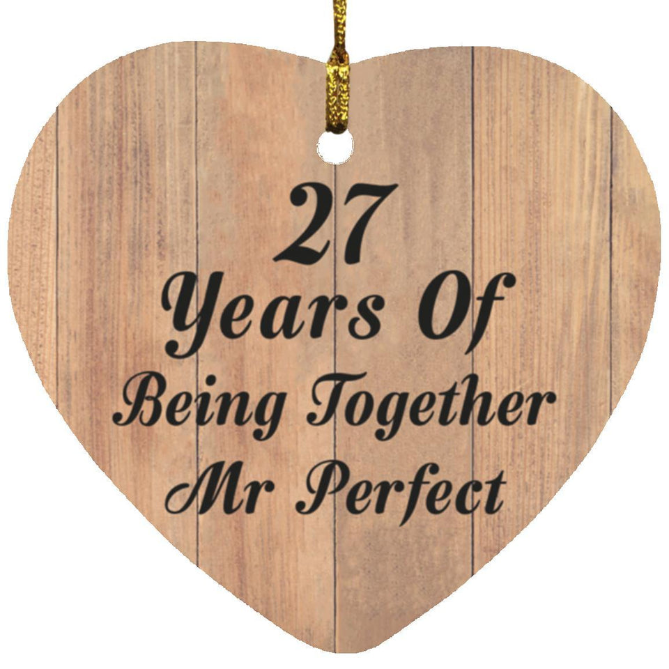 27th Anniversary 27 Years Of Being Mr Perfect - Heart Ornament C