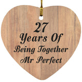 27th Anniversary 27 Years Of Being Mr Perfect - Heart Ornament C