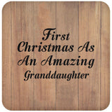 First Christmas As An Amazing Granddaughter - Drink Coaster C