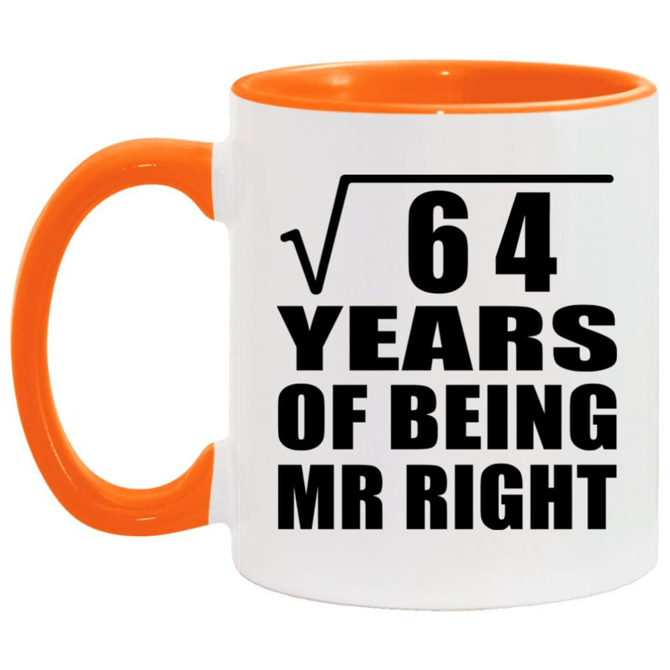 8th Anniversary Square Root of 64 Years of Being Mr Right - 11oz Accent Mug Orange