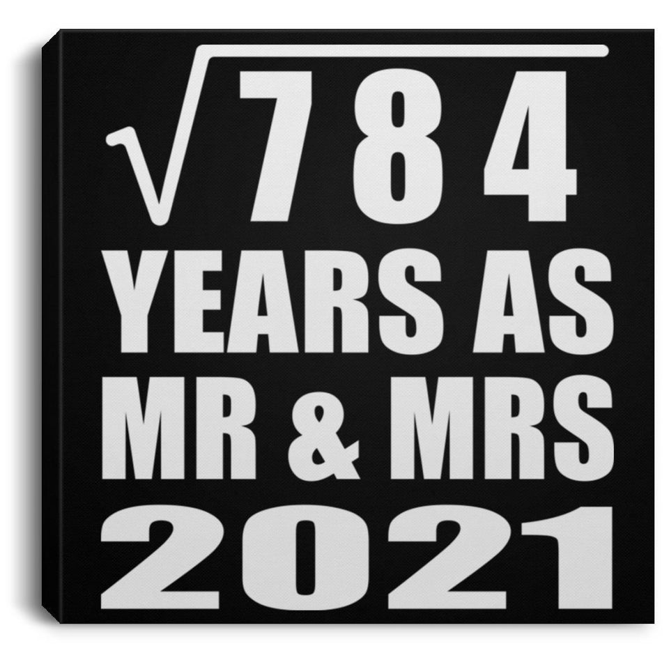 28th Anniversary Square Root of 784 Years As Mr & Mrs 2021 - Canvas Square