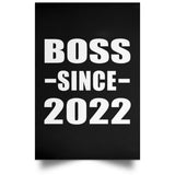 Boss Since 2022 - Poster Portrait