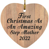 First Christmas As An Amazing Step Mother 2022 - Heart Ornament C