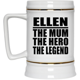 Ellen The Mum The Hero The Legend - Beer Stein