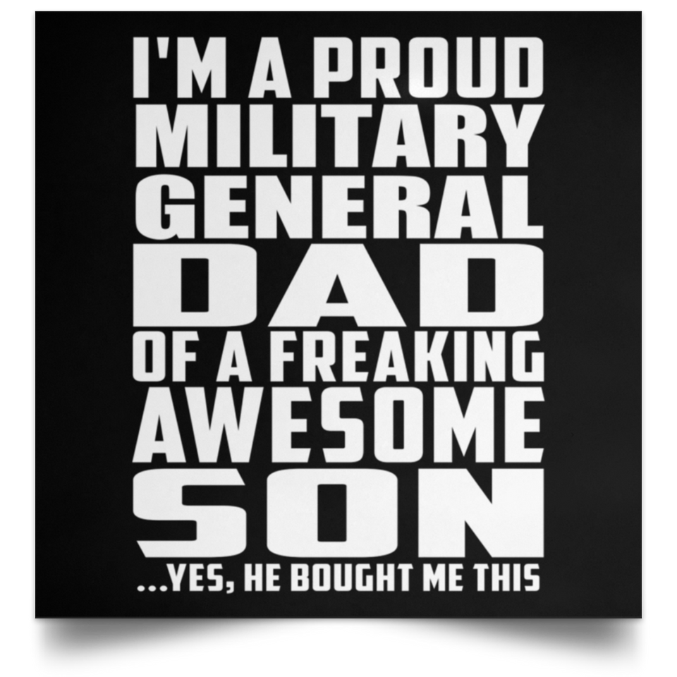 Proud Military General Dad Of Awesome Son - Poster Square
