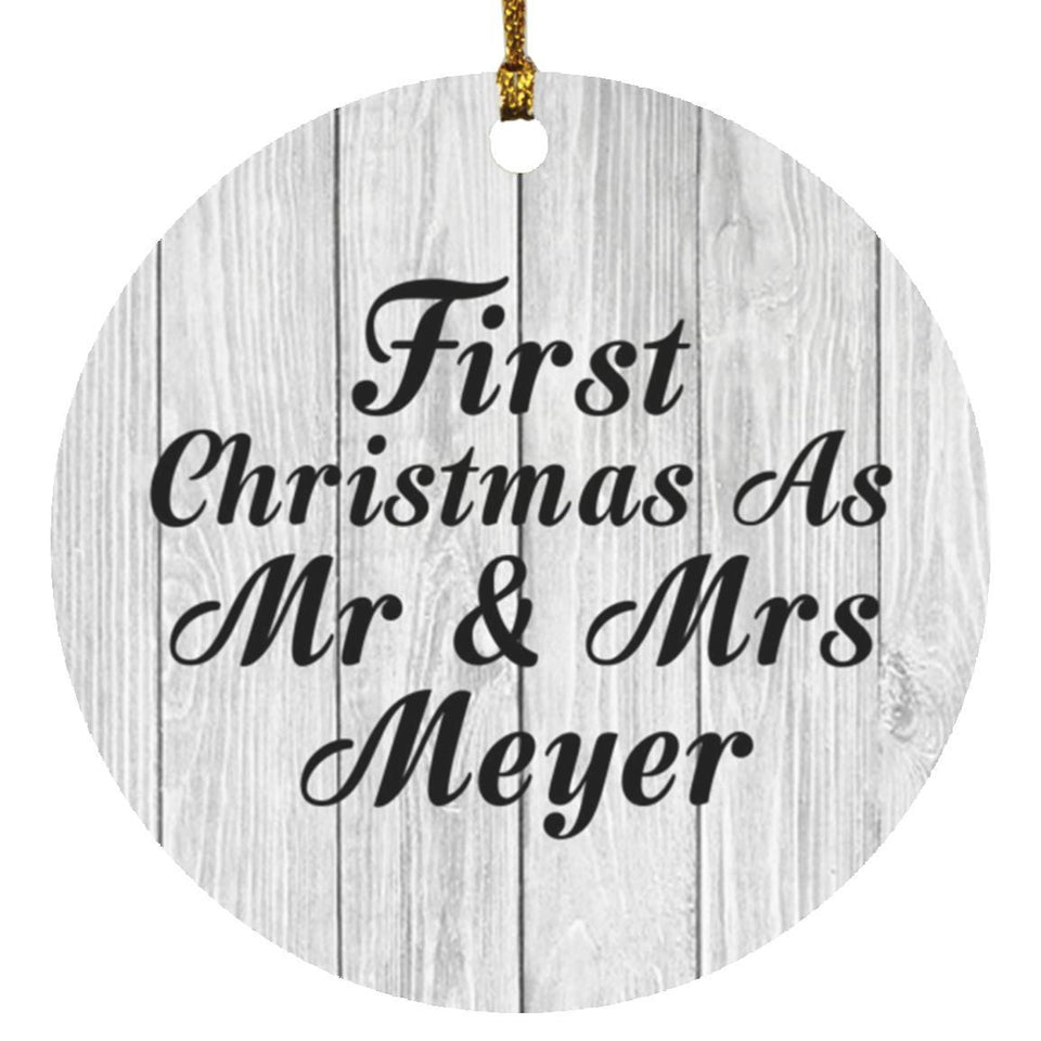First Christmas As Mr & Mrs Meyer - Circle Ornament F