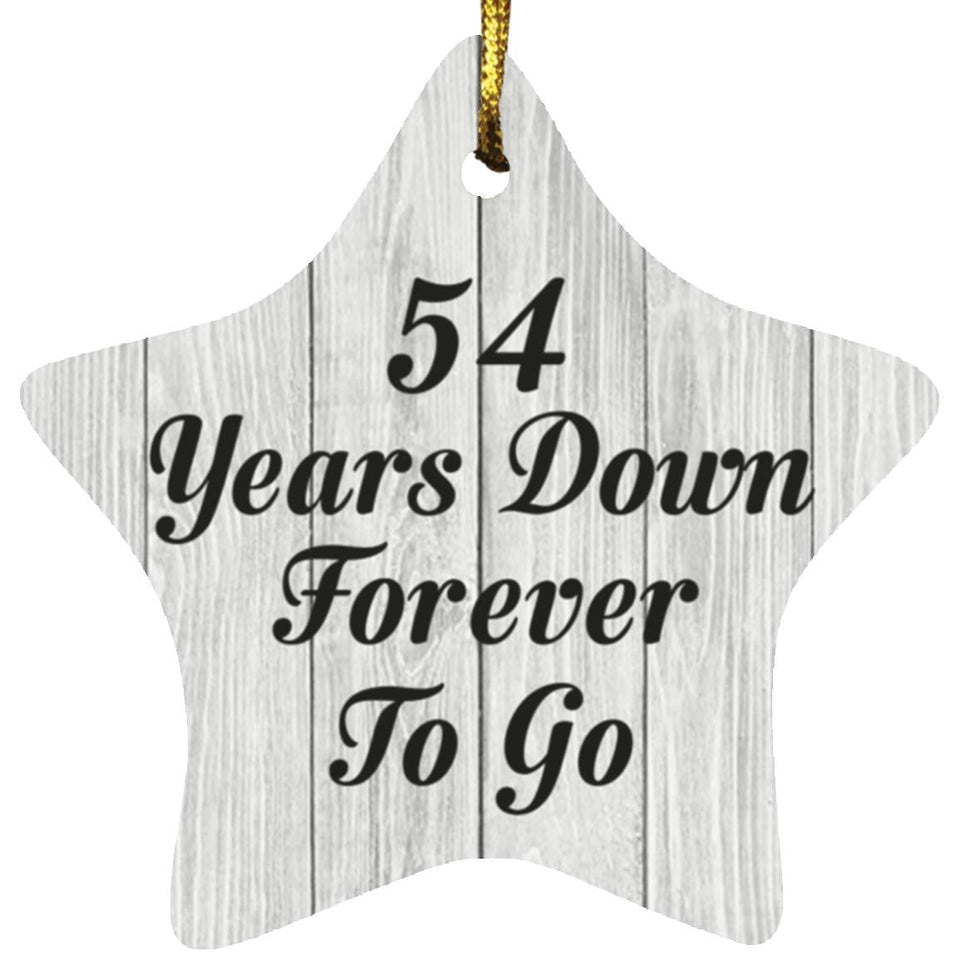 54th Anniversary 54 Years Down Forever To Go - Star Ornament F