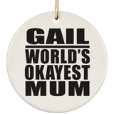 Gail World's Okayest Mum - Circle Ornament
