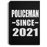 Policeman Since 2021 - Canvas Portrait