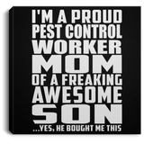 Proud Pest Control Worker Mom Of Awesome Son - Canvas Square